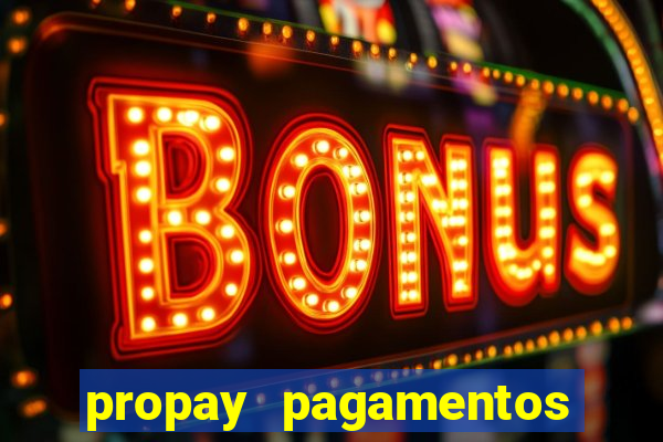 propay pagamentos ltda jogos